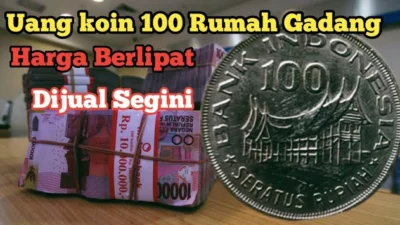 Asik! Kolektor Ini Membeli Uang Koin 100 Rupiah Rumah Gadang Ini dengan Harga Berlipat