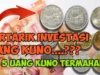 Investasi Uang Koin Antik Indonesia Terlangka dan Termahal dan Cari Tahu Yuk Ciri yang Membuat Uang Jadul Dihargai Mahal Cek Disini!