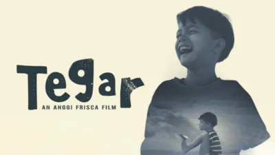 Pesan Moral Film Tegar: Hidup Pasti Berliku, tapi Tetap Harus Tegar