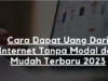 10 Cara Mendapatkan Uang dari Internet Tanpa Modal, Bisa Dilakukan dari Mana Saja!