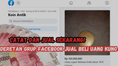 Jual Uang Kunomu di Group Facebook Kolektor Uang Kuno Terbaru 2023, Cek disini!