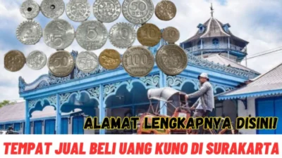 Toko Jual Beli Uang Kuno Kota Surakarta Jawa Tengah, Para Kolektor yang Selalu Membeli Mahal Berkumpul Semua Disini