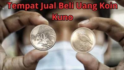 Bingung Jual Uang Kuno Kemana? 4 Tempat Jual Beli Uang Koin Kuno Terpercaya