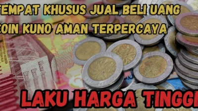 Mau Menjual Uang Koin Kuno di Indonesia? Inilah Tempat yang Siap Membeli Harga Tinggi