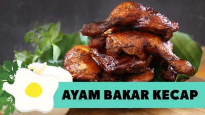 Resep Ayam Bakar Kecap Spesial, Cita Rasa Rumahan yang Lezat