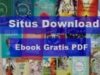 Download Novel PDF Gratis Bahasa Indonesia, Alternatif Seru Buat yang Suka Baca Fiksi