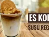 Resep Kopi Susu Regal Ala Cafetarian, Rasa Enak yang Menyegarkan 99% Mirip