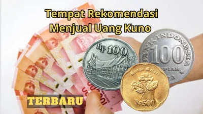 3 Cara Jual uang Kuno yang Bisa Tembus Harga Tinggi, Cek Disini!!