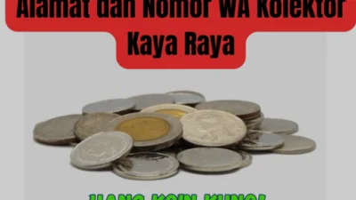 Alamat dan Nomor WA Kolektor Uang Koin Kuno