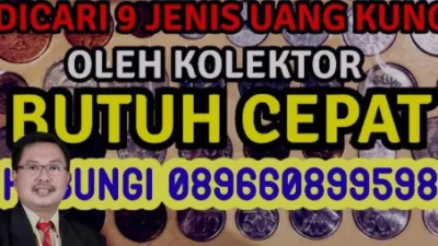 Ini Dia 4 Kolektor yang Mencari Uang kuno Siap Membeli dengan Harga Tinggi