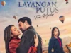 5 Film Libur Akhir Tahun 2023, Ada Layangan Putus The Movie