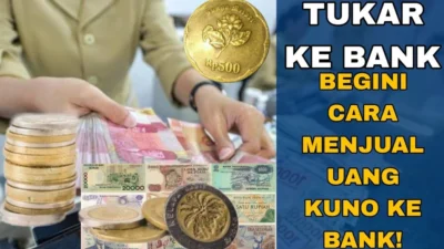 Cara Menukarkan Uang Logam Zaman Dulu di Bank Indonesia