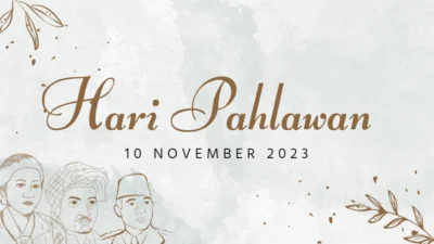 Peringati 10 November dengan Kata-kata Hari Pahlawan untuk Membangkitkan Semangat Patriotisme Kita (Image Edit by Canva)