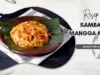 Resep Sambal Mangga Muda yang Enak dan Mudah Dibuat