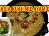 Rahasia Mie Ayam Kuah kental yang Enak