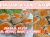 Resep Dimsum Ayam dan Sayuran, Gak Usah Beli Lagi, Modal Sedikit Hasil Selangit!