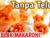 Resep Makaroni Basah Pedas Tanpa Telur, Ide yang Mau Jualan Dijamin Laris Manis