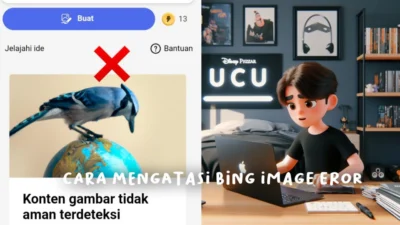 Ada Metode Baru Mengatasi Bing Image Creator Error, Ini Solusinya!