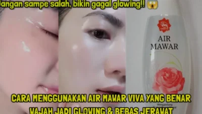 5 Cara Menggunakan Air Mawar Viva yang Benar untuk Wajah, Jerawat Langsung Kelar Kerutan Pudar!