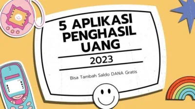 Daftar Aplikasi Penghasil Saldo DANA Gratis 2023