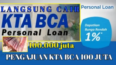 Butuh Uang Cepat? Pakai Saja Pinjaman BCA Bunga 1% langsung Cair! Anti Ribet dan Tanpa Jaminan