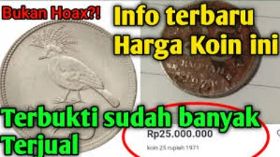 Harganya 25 Juta, Uang Koin 25 Rupiah Dengan Ciri Ini di Minati Kolektor