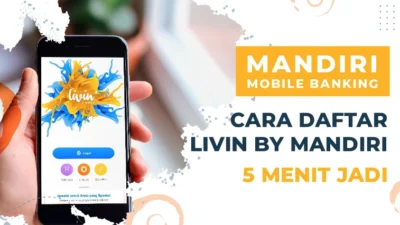 Cara Daftar Livin' by Mandiri