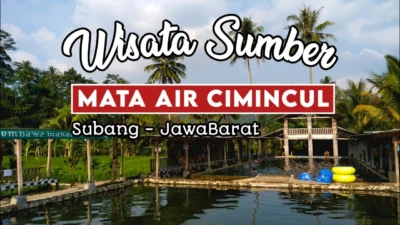 Pesona Tempat Wisata Cimincul Subang Bagaikan Surga Tersembunyi, Cocok Buat Freshkan Pikiran!