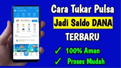 Cara Pulsa Jadi Saldo DANA, Ternyata Gini Caranya