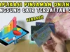 7 Aplikasi Pinjaman Langsung Cair 10 Juta yang Aman dan Praktis