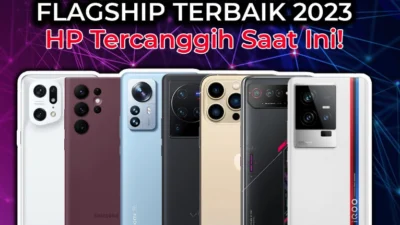 Rekomendasi smartphone Flagship Terbaru 2023