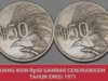 Cek Disini! Harga Uang Koin Kuno 50 Rupiah Cendrawasih Tahun 1971, Nyampai Ratusan Juta