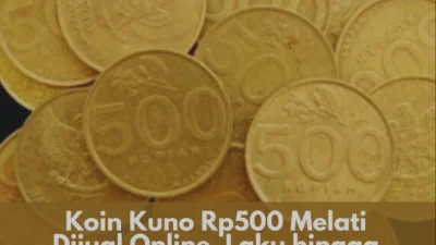 Ternyata Koin Rp500 Gambar Melati Tahun 2000 Bisa Laku Rp5.000.000, Cek Disini!