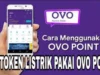 Cara Isi Token Lewat OVO