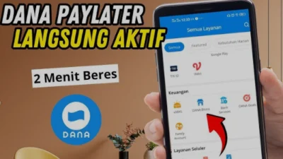 Cara Mudah Aktivasi DANA Paylater untuk Transaksi Belanja