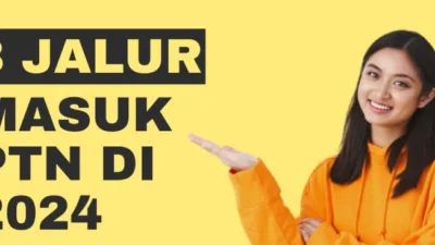 Pembukaan Seleksi Masuk PTN 2024: Siapkan Dirimu!