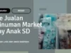 Ide Jualan Minuman Market Day Anak SD