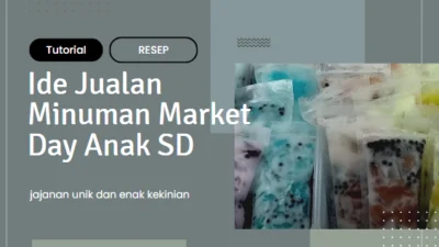 Ide Jualan Minuman Market Day Anak SD