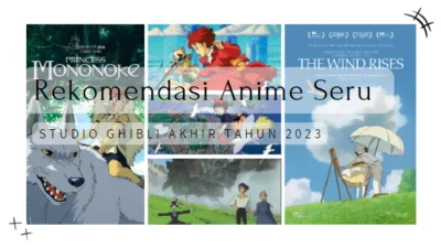 Rekomendasi Anime Seru Studio Ghibli Akhir Tahun 2023