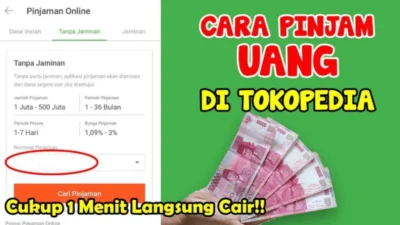 Cara Pinjam Uang 800 Ribu di Tokopedia Langsung Cair