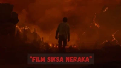 Sinopsis dan Jadwal Tayang Film Siksa Neraka