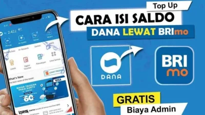 Cara Top Up DANA Lewat BRImo, Lebih Praktis Ta Perlu Ngantri Cepat dan Mudah