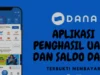 Daftar 10 Aplikasi Penghasil Saldo DANA Gratis 2024, Gratis!