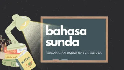 Tips Belajar Bahasa Sunda Secara Efektif.