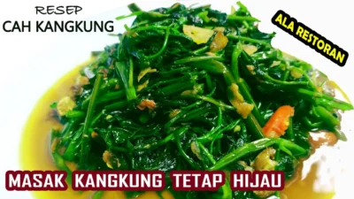 Resep Cah Kangkung Saus Tiram, Seenak Buatan Restoran