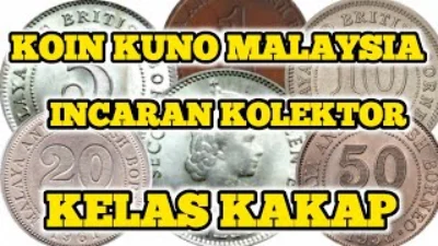 Prediksi Daftar Uang Koin Kuno Malaysia yang Tembus Harga Tinggi dan Bisa Jadi Investasi Menguntungkan