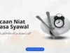 Niat Puasa Syawal, Arab, Latin, Arti Dan Keutamaannya