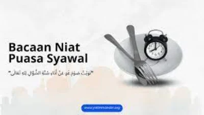 Niat Puasa Syawal, Arab, Latin, Arti Dan Keutamaannya