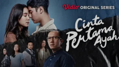 Mengungkap 5 Fakta dan Sinopsis Cinta Pertama Ayah, No 4 Paling Gemezz!