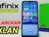 Cara Menghilangkan Iklan di HP Infinix yang Tiba-tiba muncul!